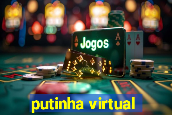 putinha virtual